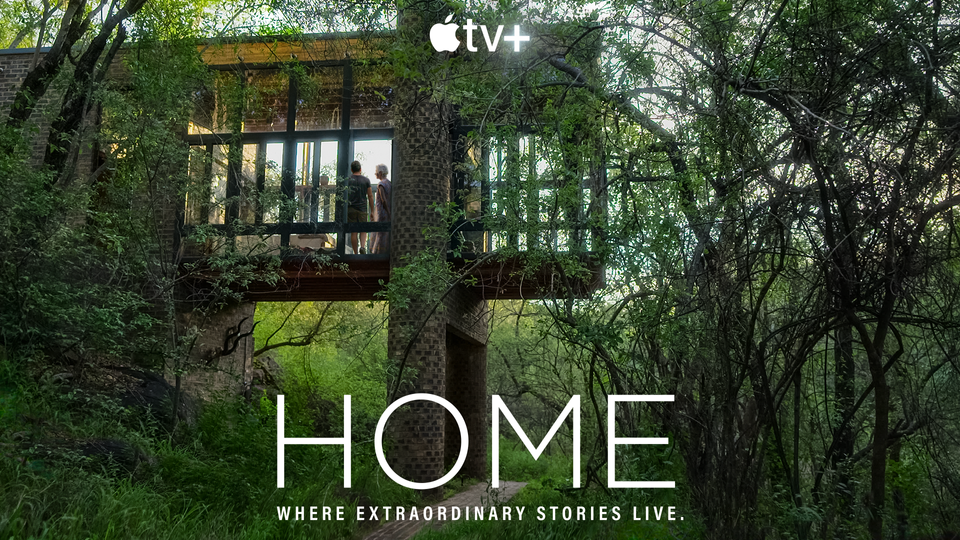 What Home Is - AppleTV+ Series