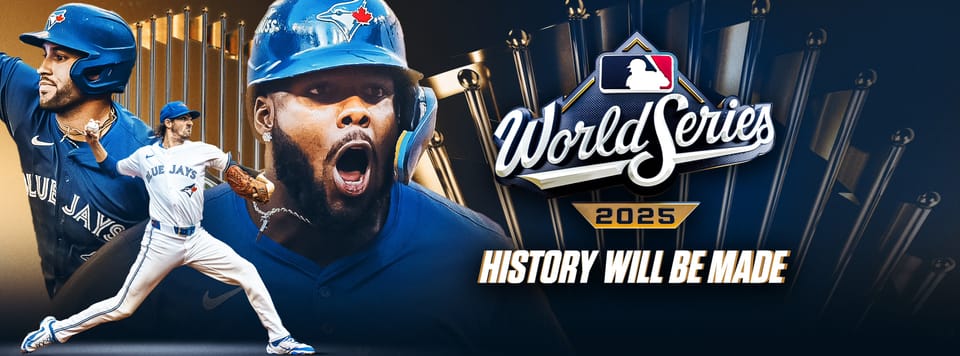 Blue Jays. World Series. Finally.